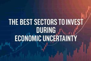 Stock market chart showing the best sectors to invest in during economic uncertainty with rising and falling trend lines